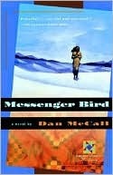 Messenger Bird by Dan McCall