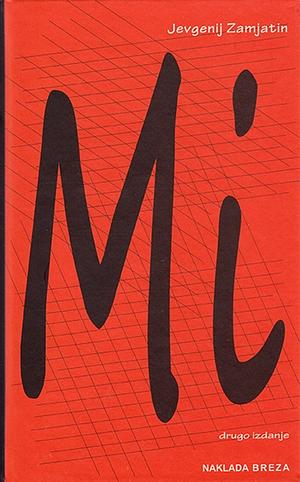 Mi by Yevgeny Zamyatin