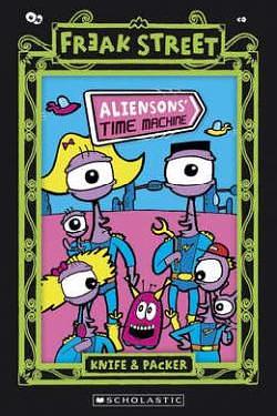 Aliensons' Time Machine by Packer, Knife