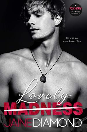 Lovely Madness by Jaine Diamond