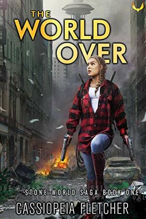 The World Over by Cassiopeia Fletcher