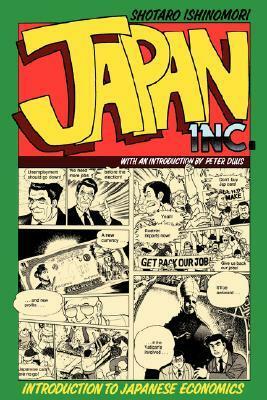 Japan, Inc.: Introduction to Japanese Economics (The Comic Book) by Betsey Scheiner, Ishinomori Shotaro, Peter Duus