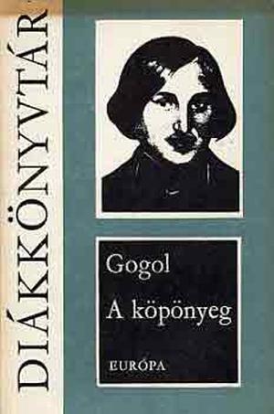 A köpönyeg by Nikolai Gogol
