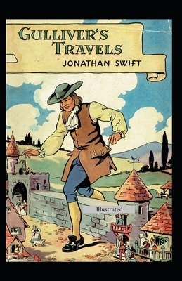 Gulliver's Travels ILLUSTRATED by Jonathan Swift