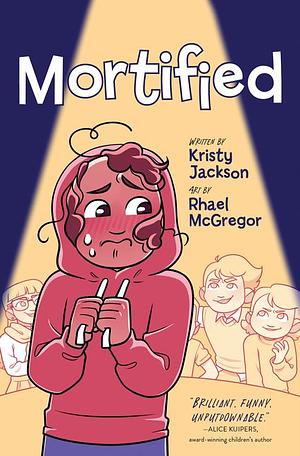 Mortified by Kristy Jackson