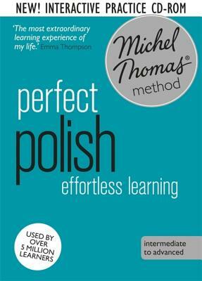 Perfect Polish Intermediate Course: Learn Polish with the Michel Thomas Method: Intermediate Level Course [With Interactive CD-ROM] by Jolanta Joanna Watson