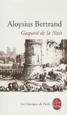 Gaspard de la Nuit by Aloysius Bertrand