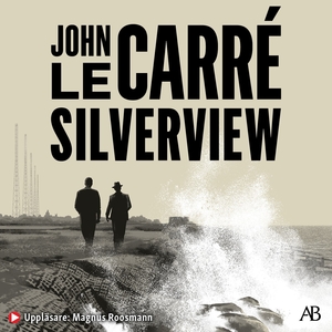 Silverview by John le Carré