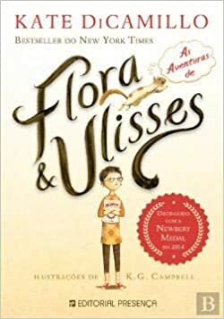 As Aventuras de Flora & Ulisses by Kate DiCamillo