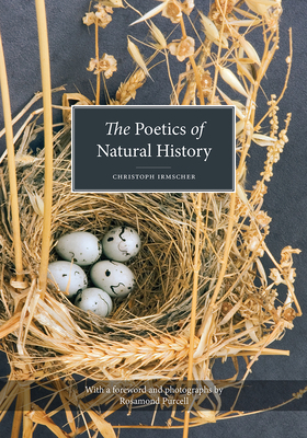 The Poetics of Natural History by Christoph Irmscher