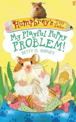 My Playful Puppy Problem! by Betty G. Birney