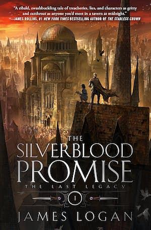 The Silverblood Promise by James Logan