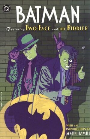 Batman: Featuring Two-Face and the Riddler by Mark Hamill, Dick Sprang, Chris Sprouse, Frank Springer, Bill Finger, Mark Verheiden, Mark Waid, Sheldon Moldoff, Alan Grant, Bob Kane, Andy Helfer, Sam Kieth, Mike Hoffman, Bernie Mireault, Neil Gaiman, Gardner F. Fox, Pat Broderick