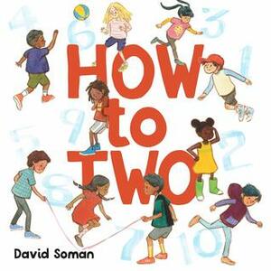 How to Two by David Soman