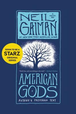 American Gods: Author's Preferred Text by Neil Gaiman