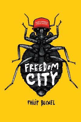 Freedom City by Philip Becnel