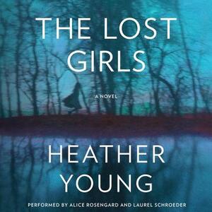 The Lost Girls by Heather Young