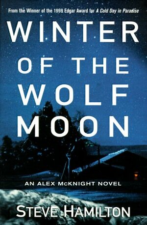 Winter Of The Wolf Moon by Steve Hamilton