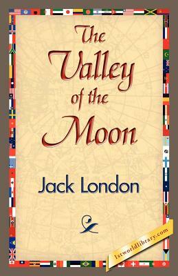 The Valley of the Moon by Jack London