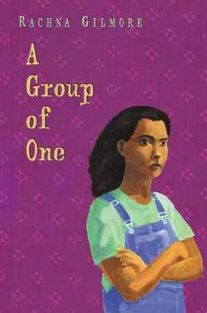 A Group of One by Rachna Gilmore