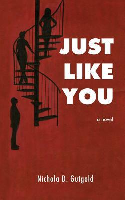 Just Like You by Nichola D. Gutgold