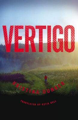 Vertigo by Kristina Dunker
