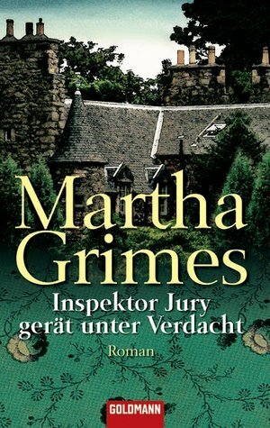 Inspektor Jury gerät unter Verdacht by Martha Grimes, Susanne Baum