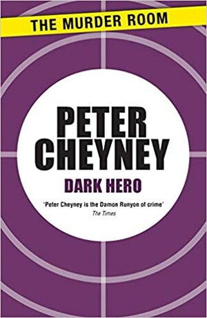 De duistere held by Peter Cheyney