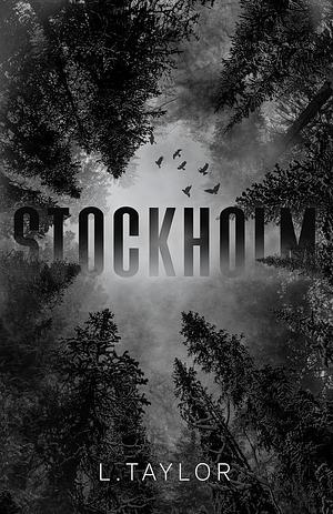 Stockholm  by L. Taylor