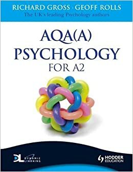 Aqa(A) Psychology For A2 by Geoff Rolls, Richard Gross