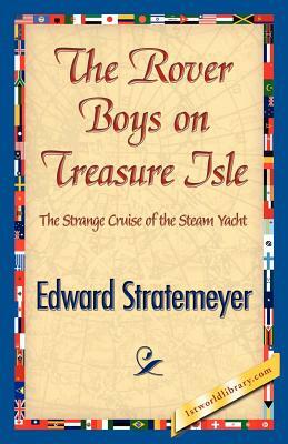 The Rover Boys on Treasure Isle by Edward Stratemeyer