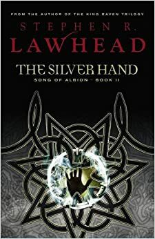 A Mão de Prata by Stephen R. Lawhead