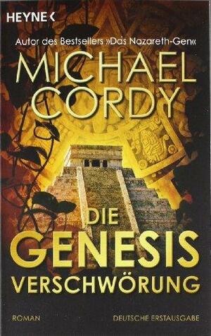 Die Genesis-Verschwörung by Michael Cordy