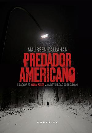 Predador Americano by Maureen Callahan