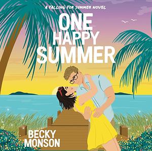 One Happy Summer by Becky Monson