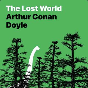 The Lost World by Arthur Conan Doyle