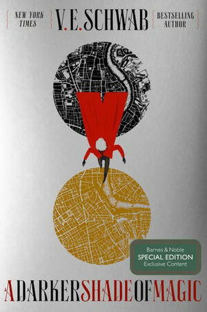 A Darker Shade of Magic (B&N Exclusive Edition) by V.E. Schwab