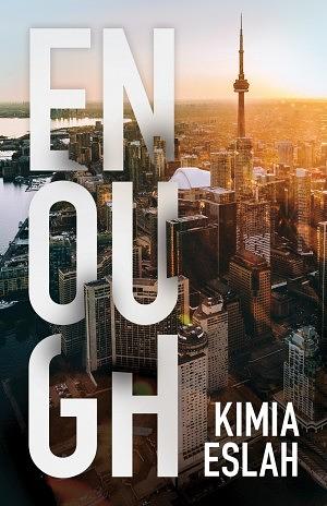 Enough by Kimia Eslah