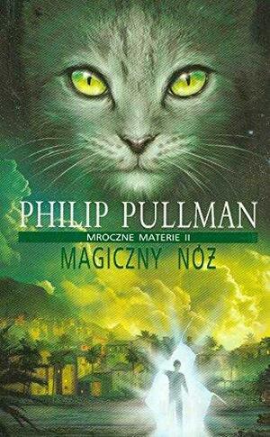 Magiczny nóż by Philip Pullman