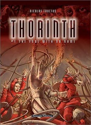 Thorinth: The Fool with No Name by Nicolas Fructus