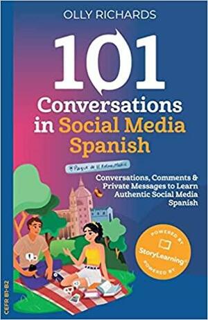 101 Conversations in Social Media Spanish by Olly Richards