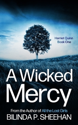 A Wicked Mercy: A Yorkshire Profiler Mystery by Bilinda P. Sheehan