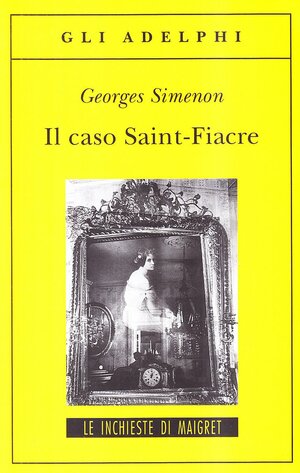 Il caso Saint-Fiacre by Georges Simenon