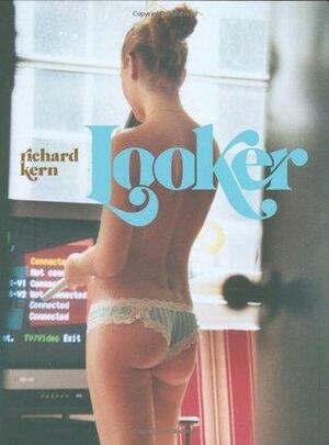 Looker by Richard Kern, Geoff Nicholson