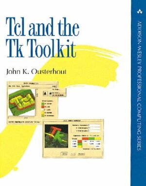 TCL and the TK Toolkit by John K. Ousterhout