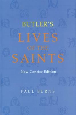 Butler's Lives of the Saints by Paul Burns