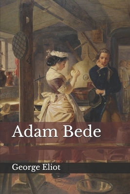 Adam Bede by George Eliot