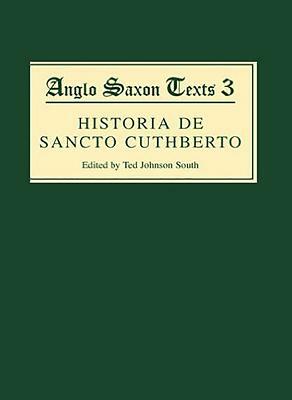 Historia de Sancto Cuthberto: A History of Saint Cuthbert and a Record of His Patrimony by 