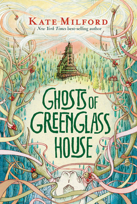 Ghosts of Greenglass House by Kate Milford