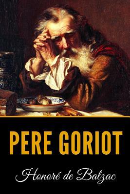 Pere Goriot by Honoré de Balzac